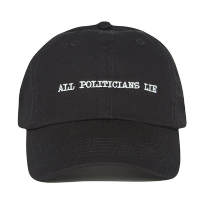 All Politicians Lie Hat